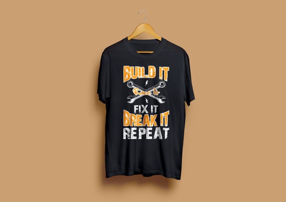 Build Fix Break Repeat T-Shirt