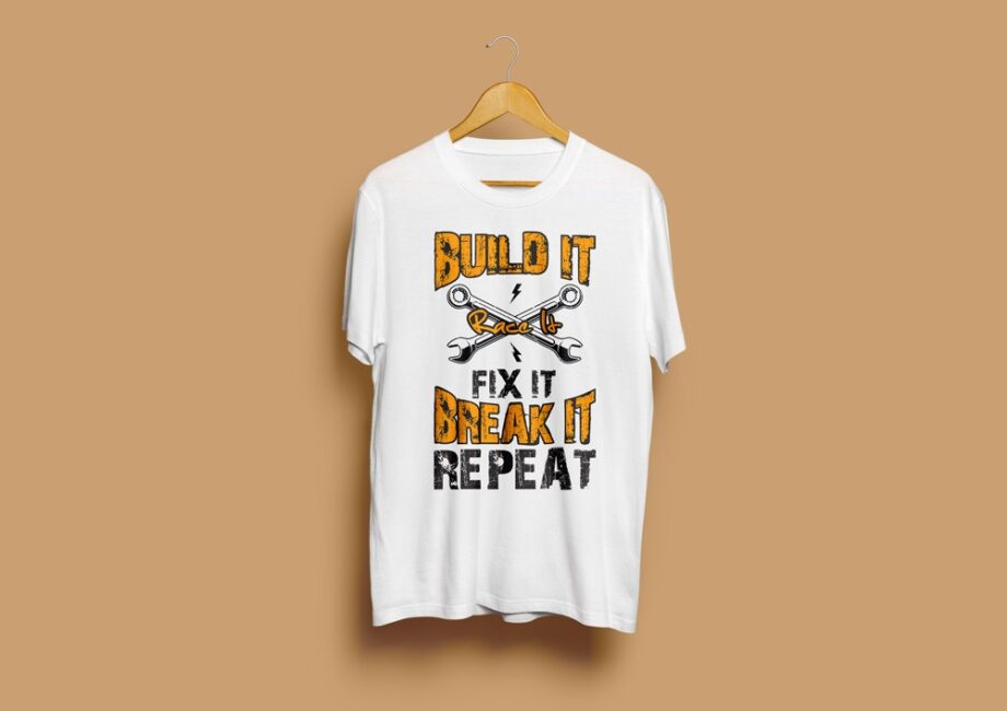 Build Fix Break Repeat T-Shirt